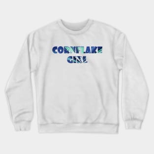 Blue Cornflake Girl Crewneck Sweatshirt